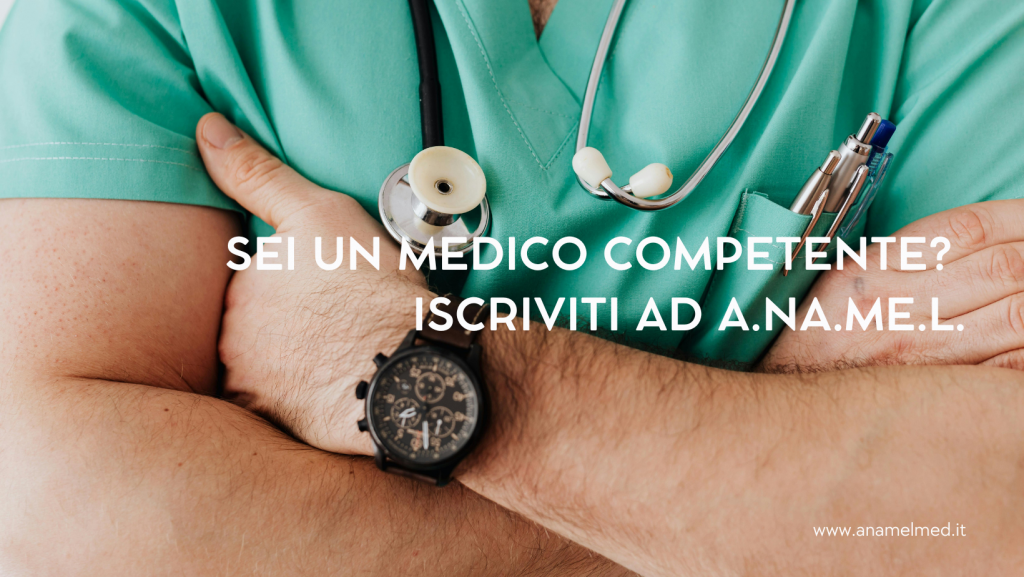 Sei un medico competente? Iscriviti ad A.NA.ME.L.