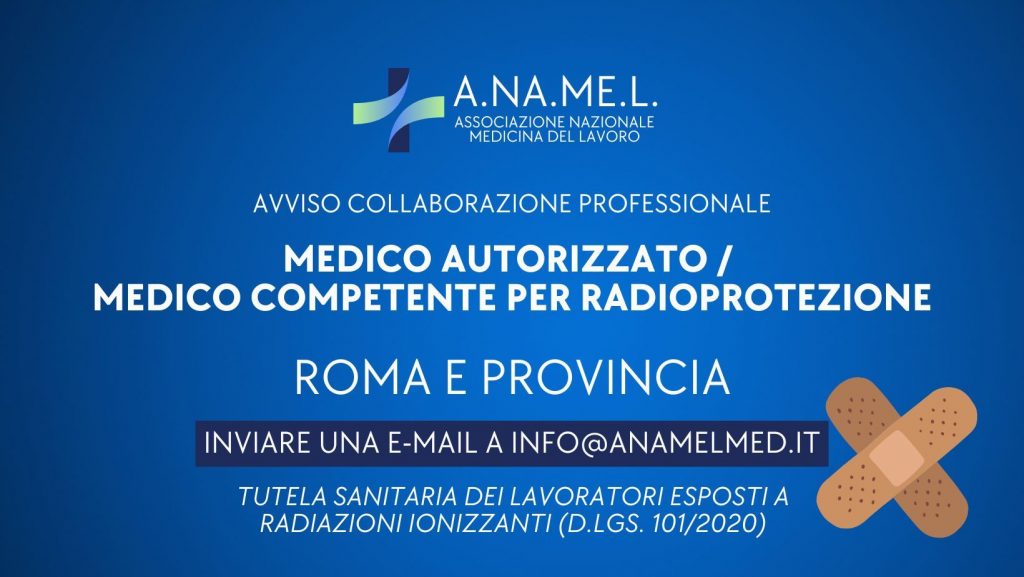Medico Autorizzato / Medico Competente per Radioprotezione – Roma e Provincia Tutela sanitaria dei lavoratori esposti a radiazioni ionizzanti (D.Lgs. 101/2020)