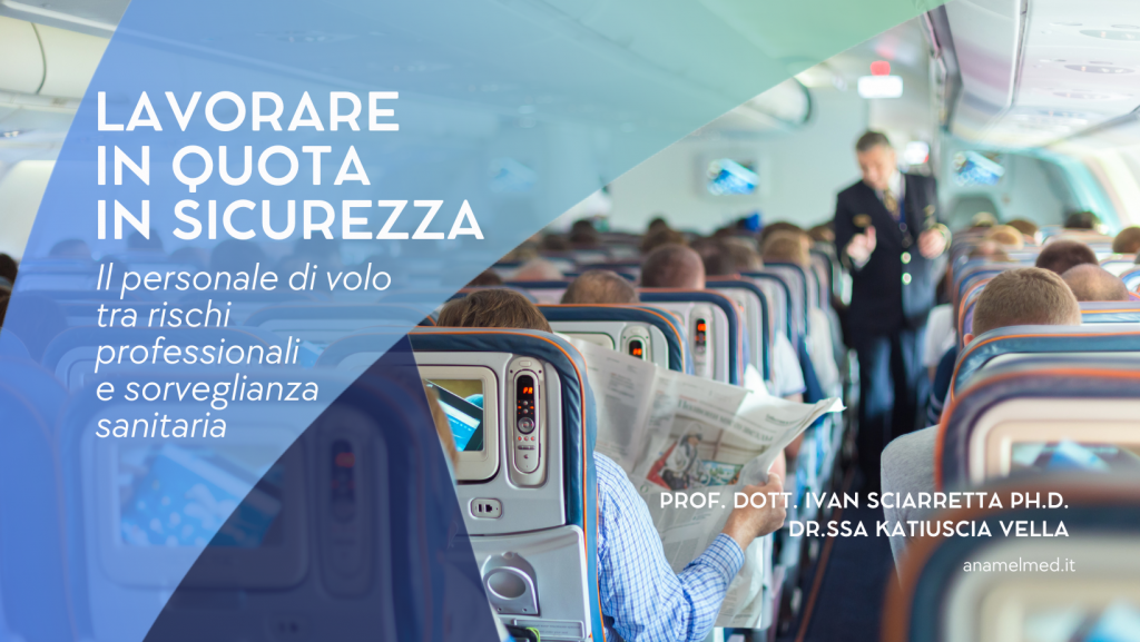 Il personale di volo tra rischi professionali e sorveglianza sanitaria: lavorare in quota in sicurezza