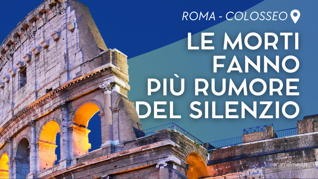 Le morti fanno più rumore del silenzio