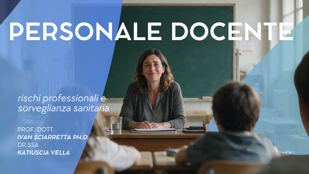 Personale docente: rischi professionali e sorveglianza sanitaria